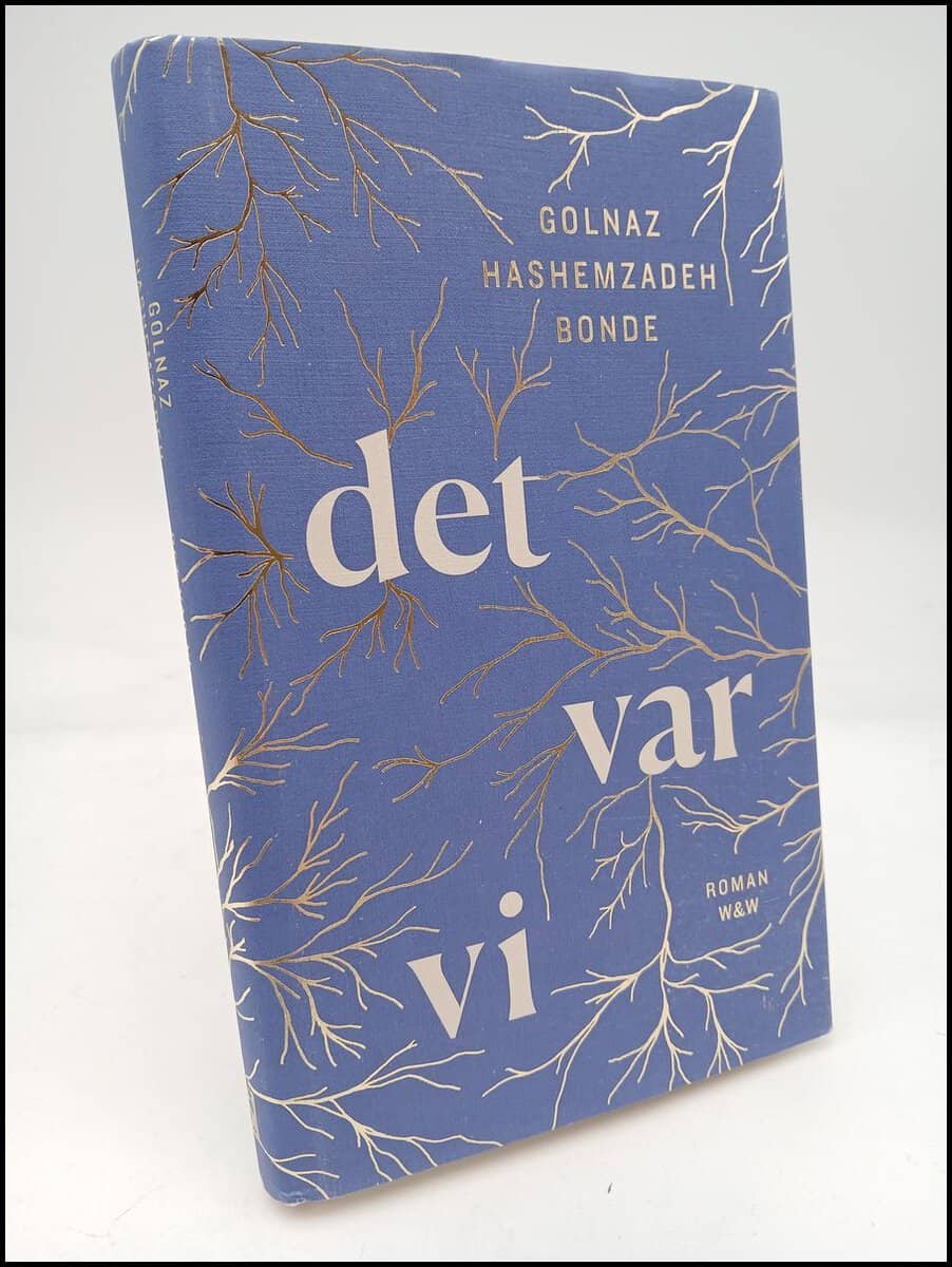 Golnaz Hashemzadeh Bonde : Det var vi