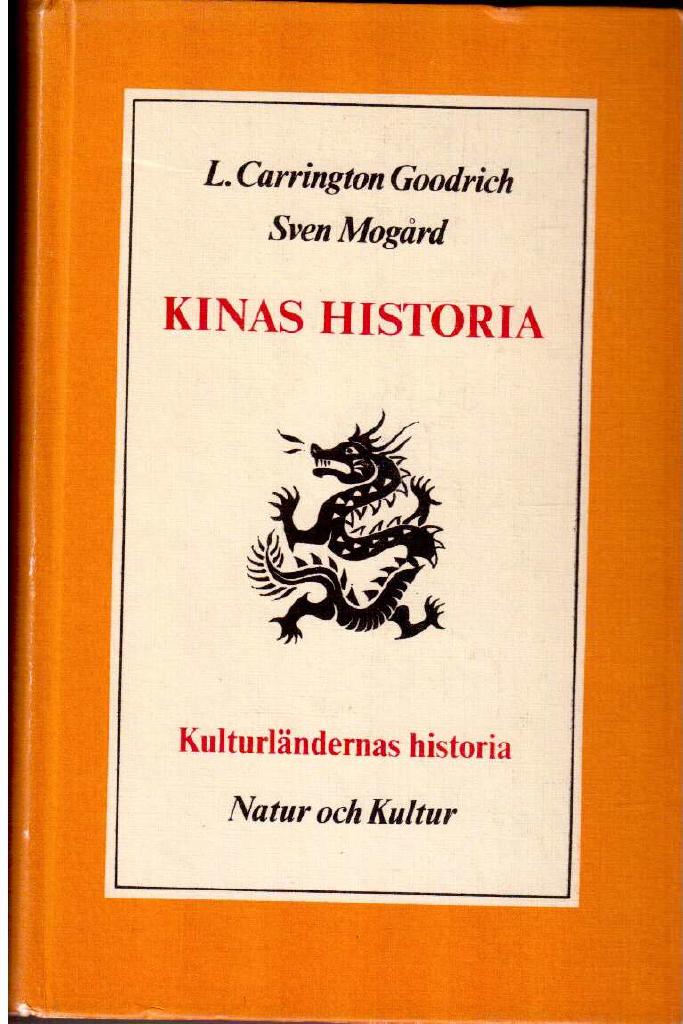 Goodrich, Luther Carrington ; Mogård, Sven : Kinas historia