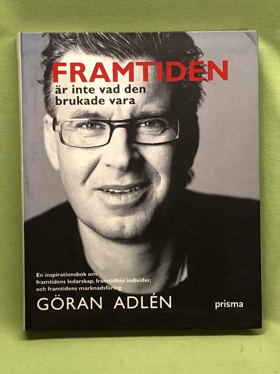 Göran Adlén : Framtiden är inte vad den brukade vara
