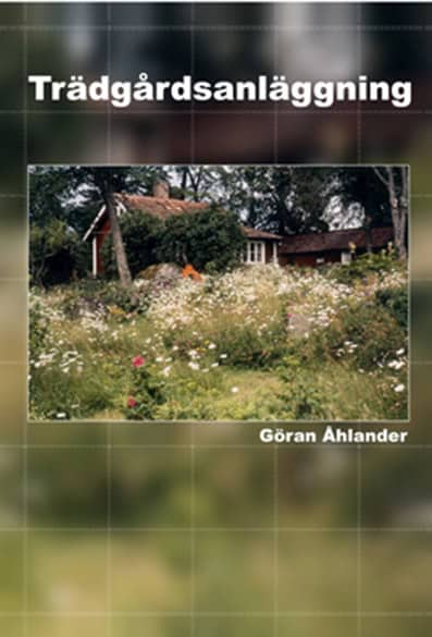 Göran Åhlander : Trädgårdsanläggning