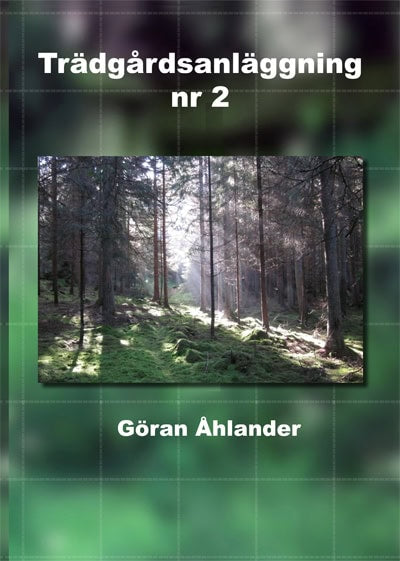 Göran Åhlander : Trädgårdsanläggning nr 2