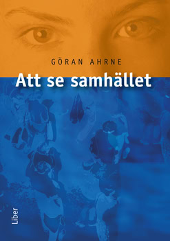 Göran Ahrne : Att se samhället