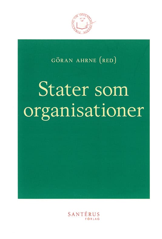 Göran Ahrne : Stater som organisationer