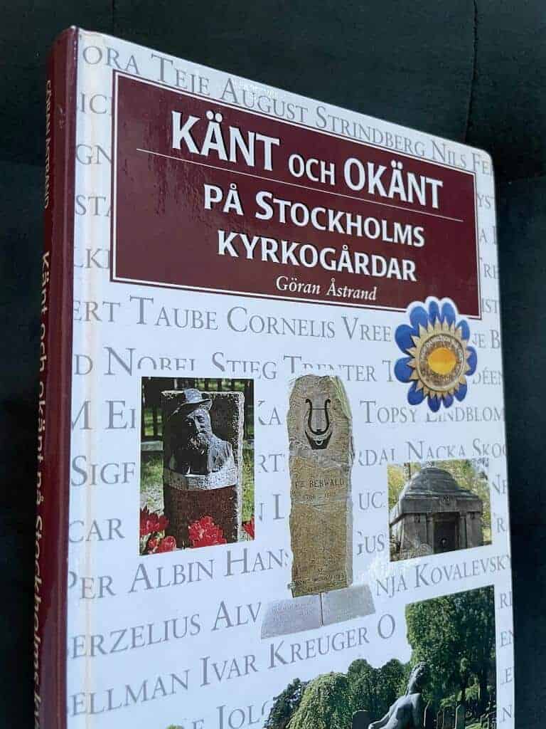 Göran Åstrand : Känt och okänt på Stockholms kyrkogårdar