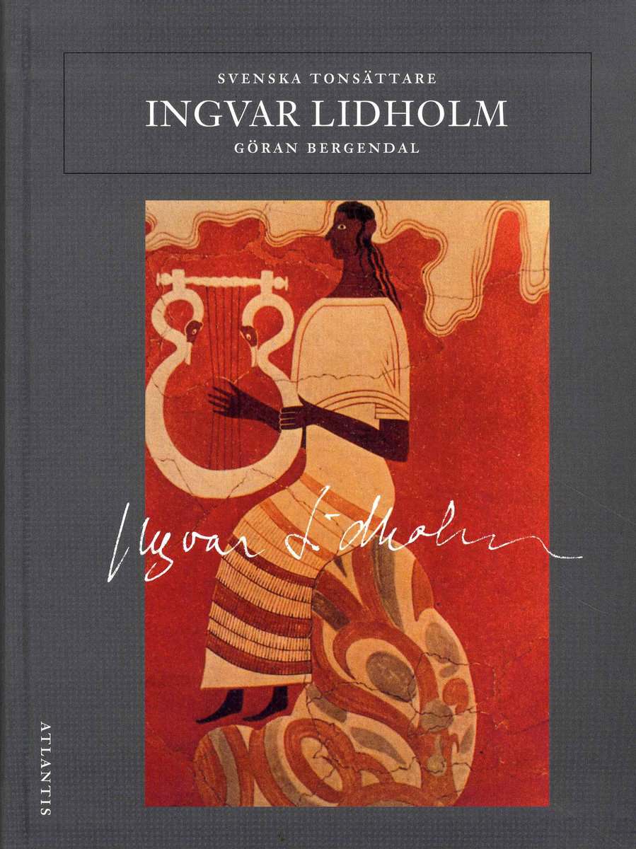 Göran Bergendal : Ingvar Lidholm