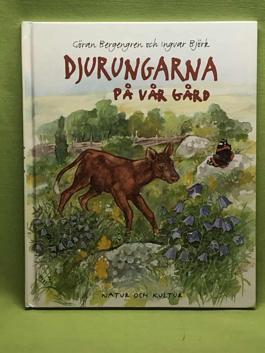 Göran Bergengren : Djurungarna på vår gård