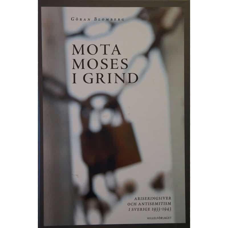 Göran Blomberg : Mota Moses i grind