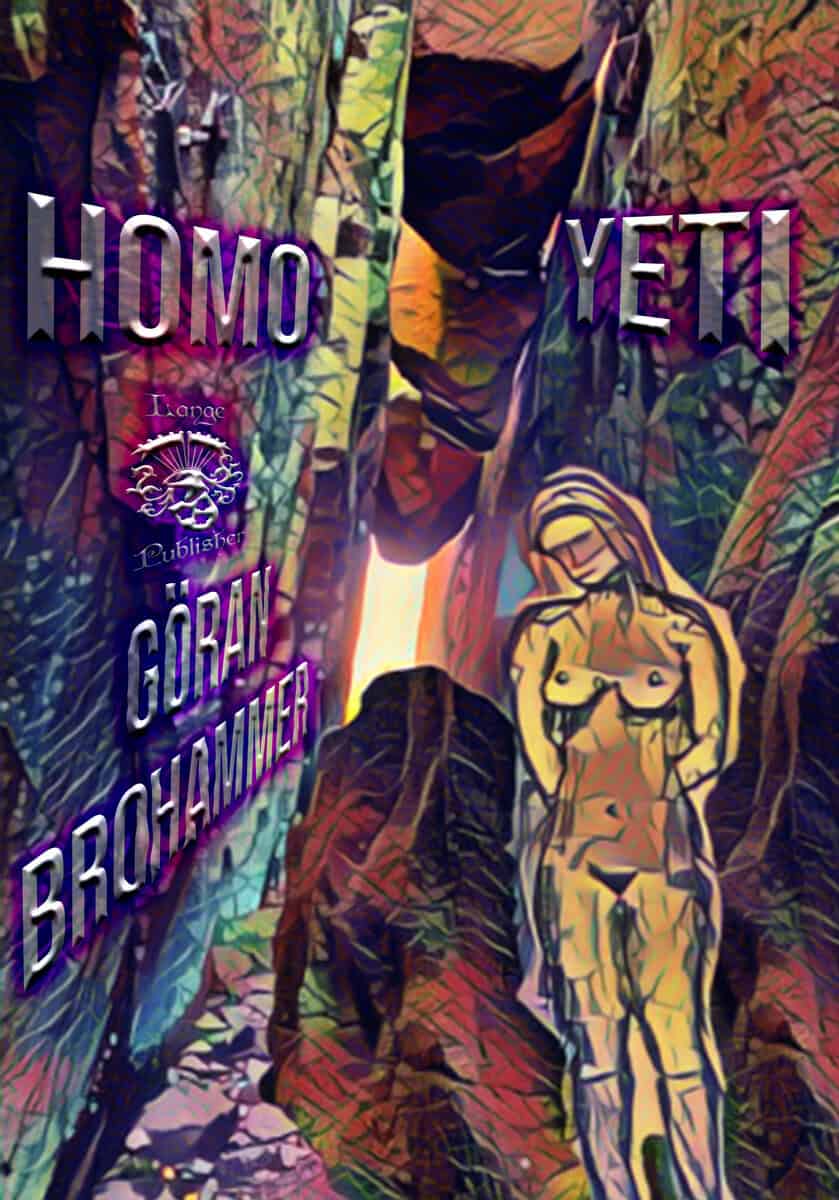 Brohammer, Göran | HOMO YETI