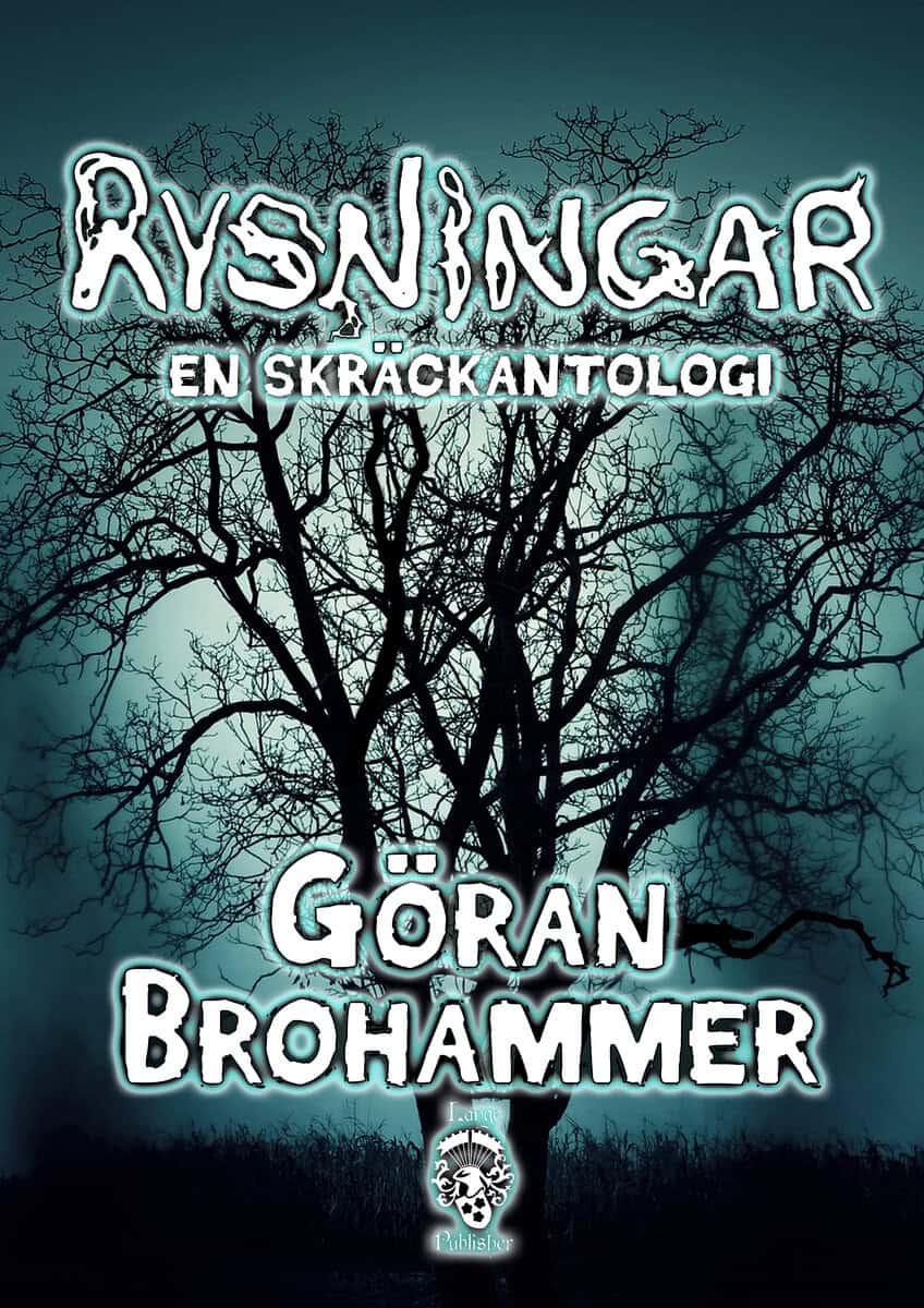 Göran Brohammer : Rysningar