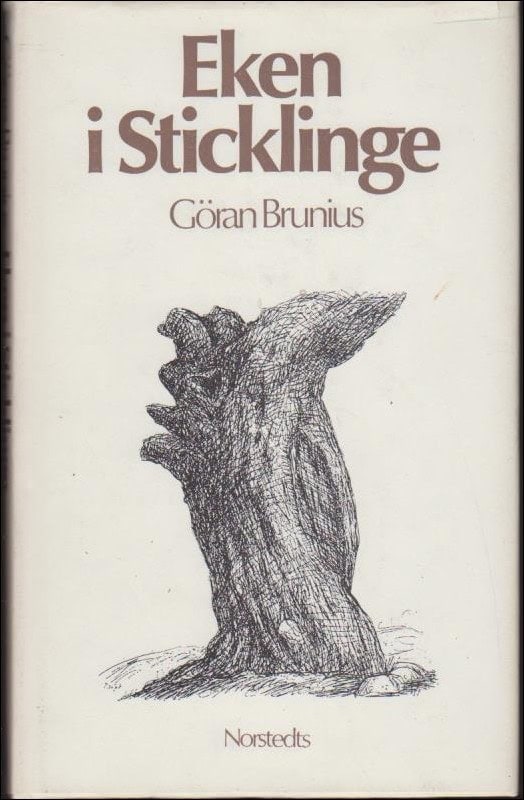 Göran Brunius : Eken i Sticklinge