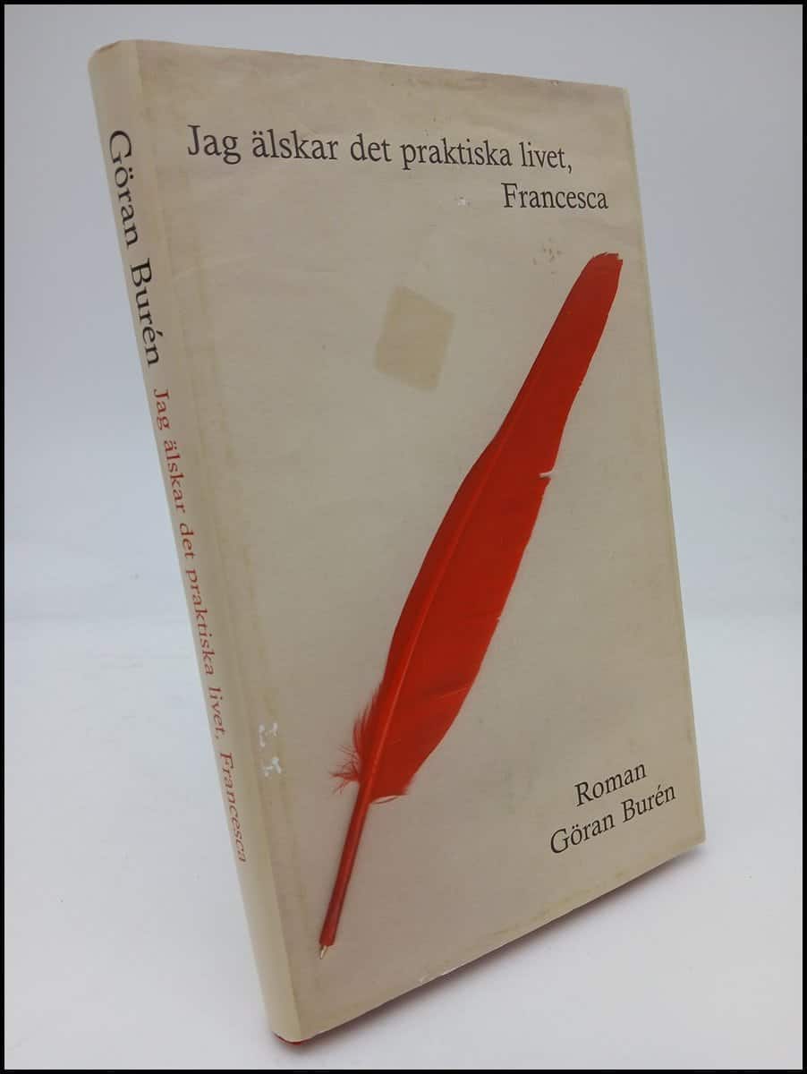 Göran Burén : Jag älskar det praktiska livet, Francesca