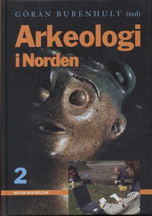 Göran Burenhult : Arkeologi i Norden del 2