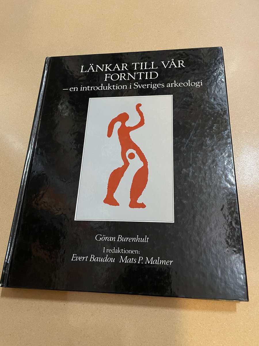 Göran Burenhult : Länkar till vår forntid en introduktion i Sveriges arkeologi