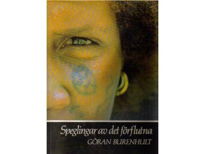 Göran Burenhult : Speglingar av det förflutna
