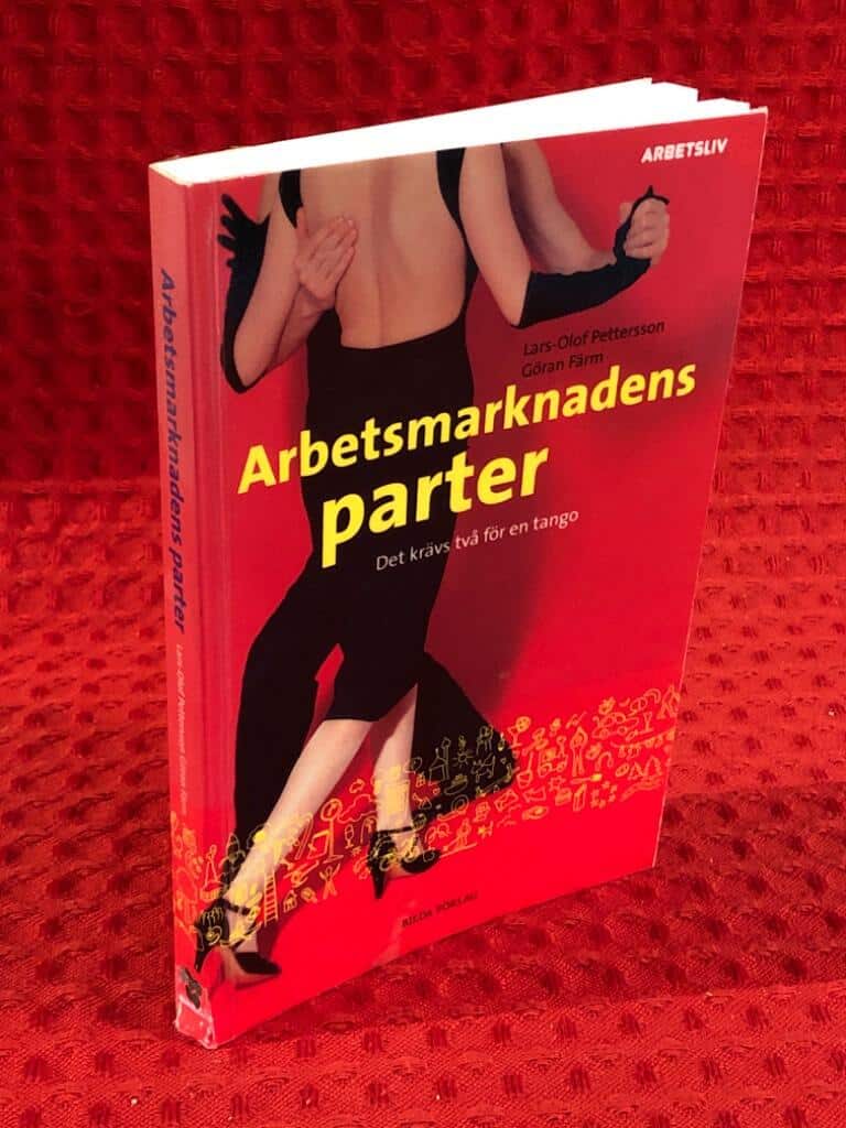 Göran Färm : Arbetsmarknadens parter