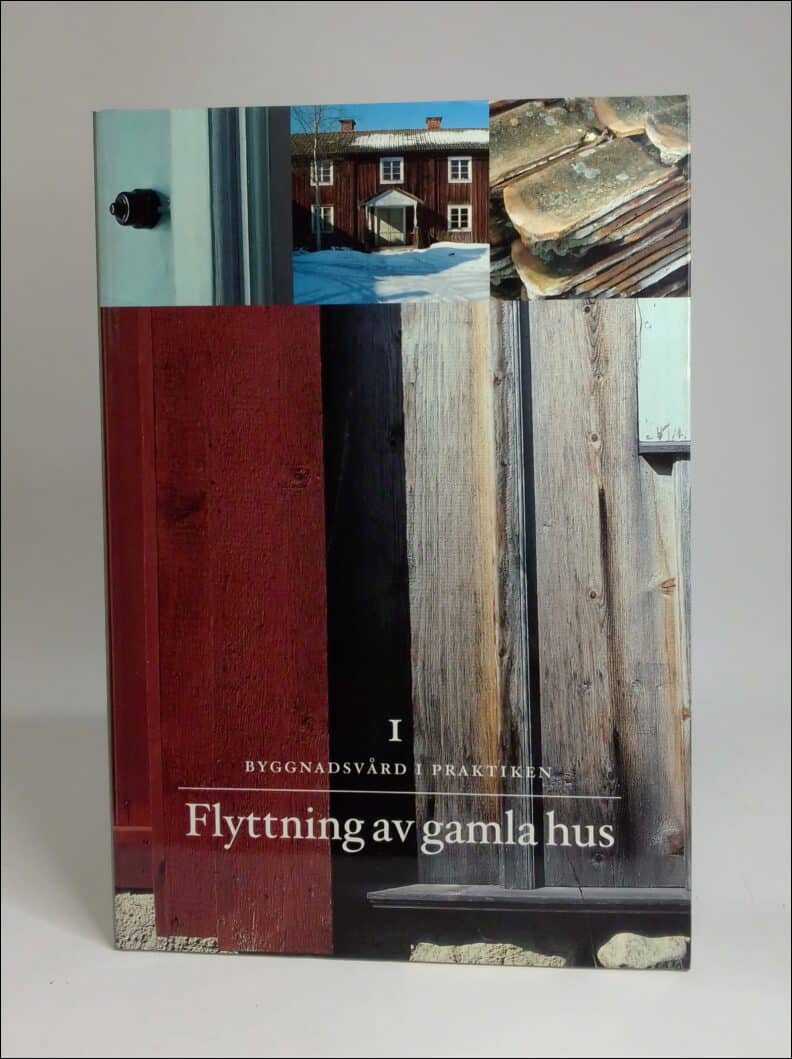 Göran Gudmundsson : Flyttning av gamla hus