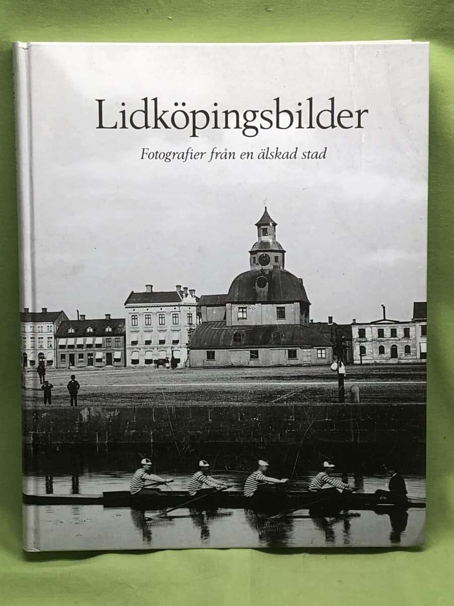 Göran Gustafsson ; Lennart Hörling : Lidköpingsbilder