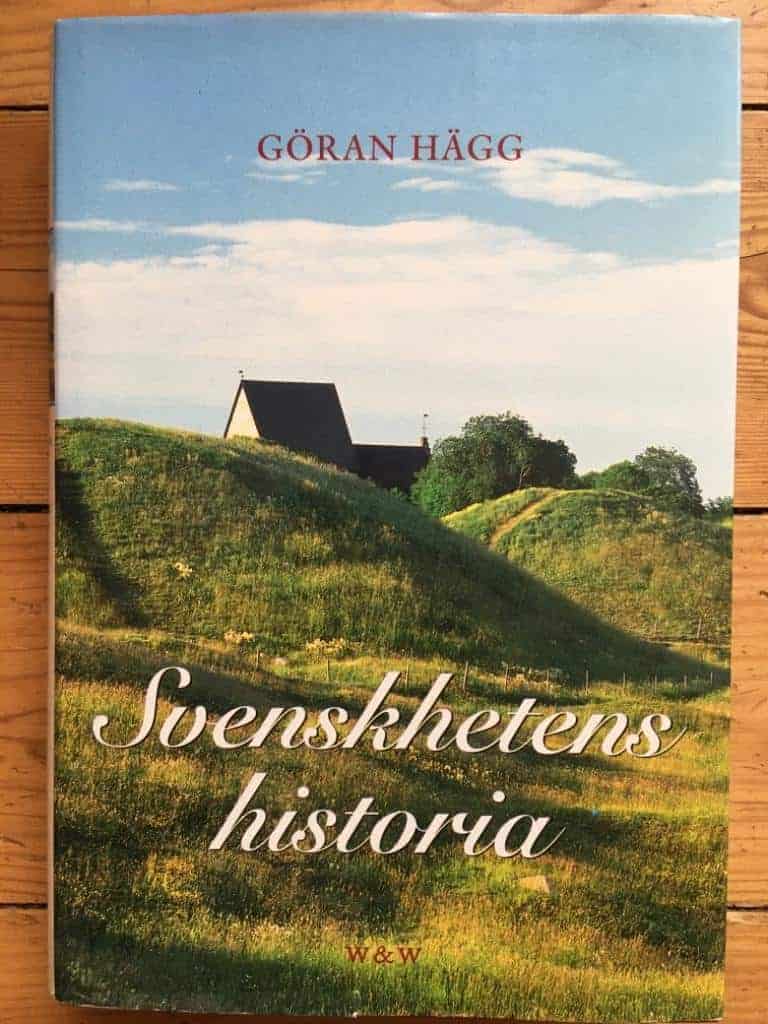Göran Hägg : Svenskhetens historia