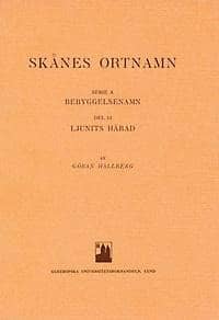 Göran Hallberg : Skånes ortnamn. Serie A. Bebyggelsenamn. Del 11. Ljunits härad.