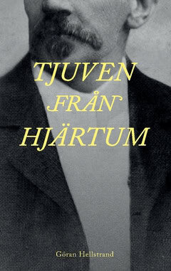 Göran Hellstrand : Tjuven från Hjärtum