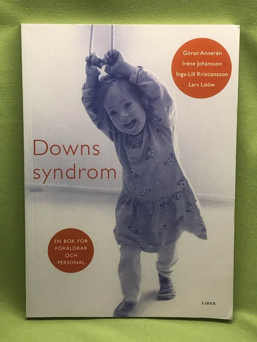 Annerén, Göran, Johansson, Irene, Kristiansson, Inga-Lill, Lööw, Lars : Downs syndrom