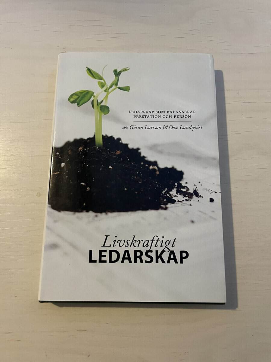 Göran Larsson : Livskraftigt ledarskap