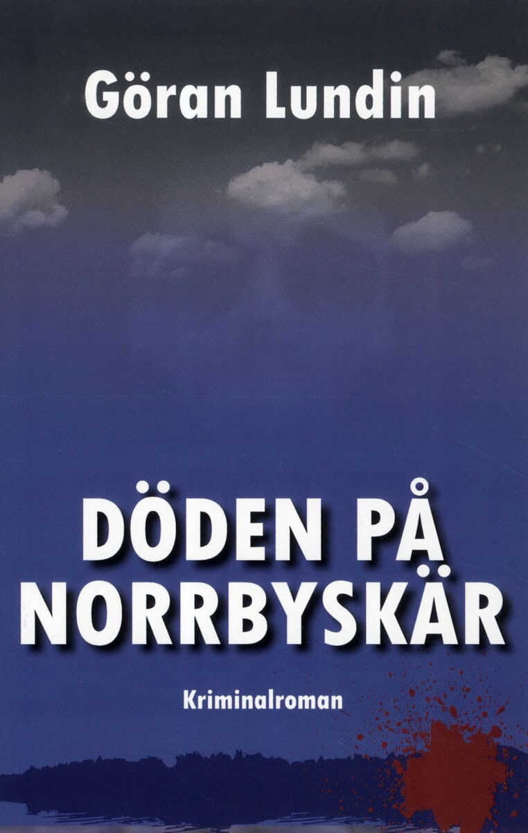 Göran Lundin : Döden på Norrbyskär