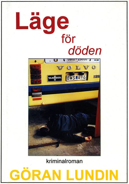 Göran Lundin : Läge för döden