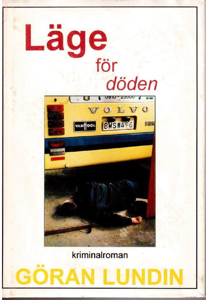 Göran Lundin : Läge för döden