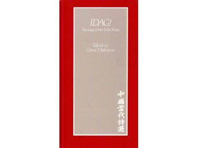 Göran Malmqvist : Idag! Sju unga röster från Kina