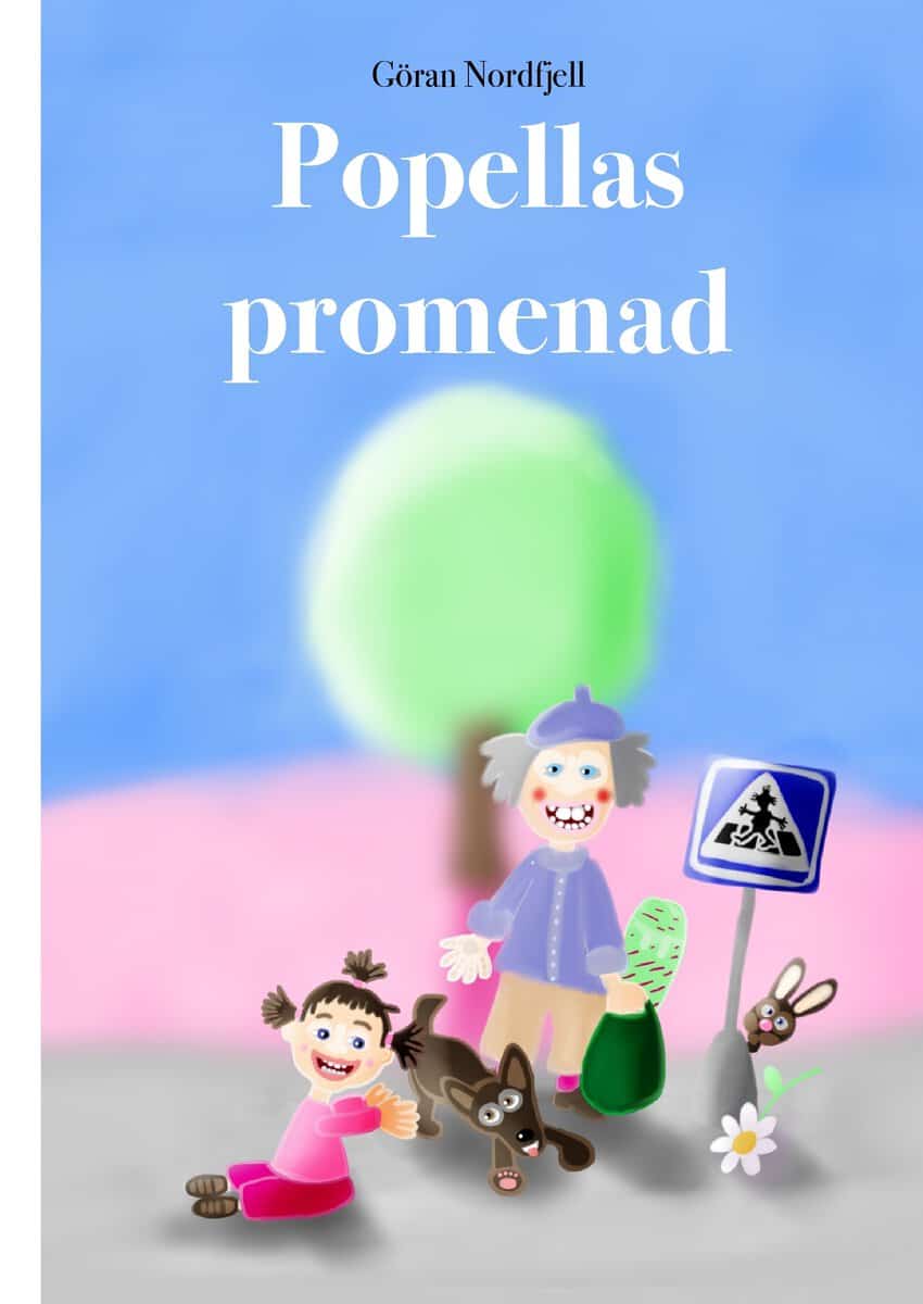 Göran Nordfjell : Popellas Promenad
