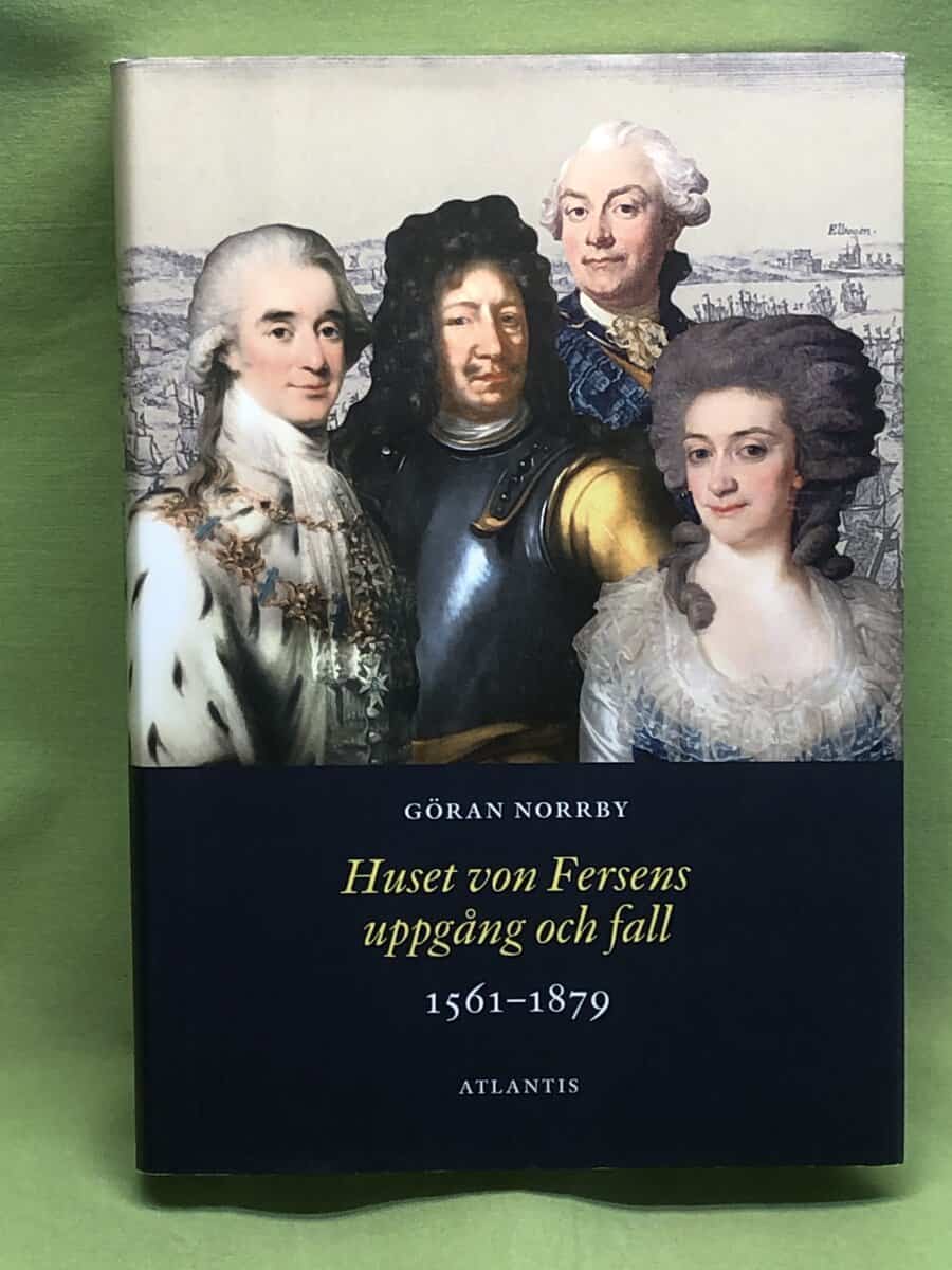 Göran Norrby : Huset von Fersens uppgång och fall