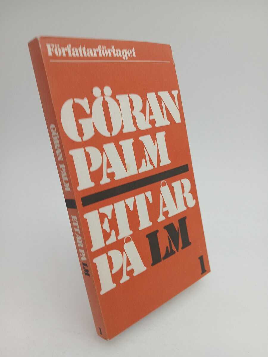 Göran Palm : Ett år på LM 1