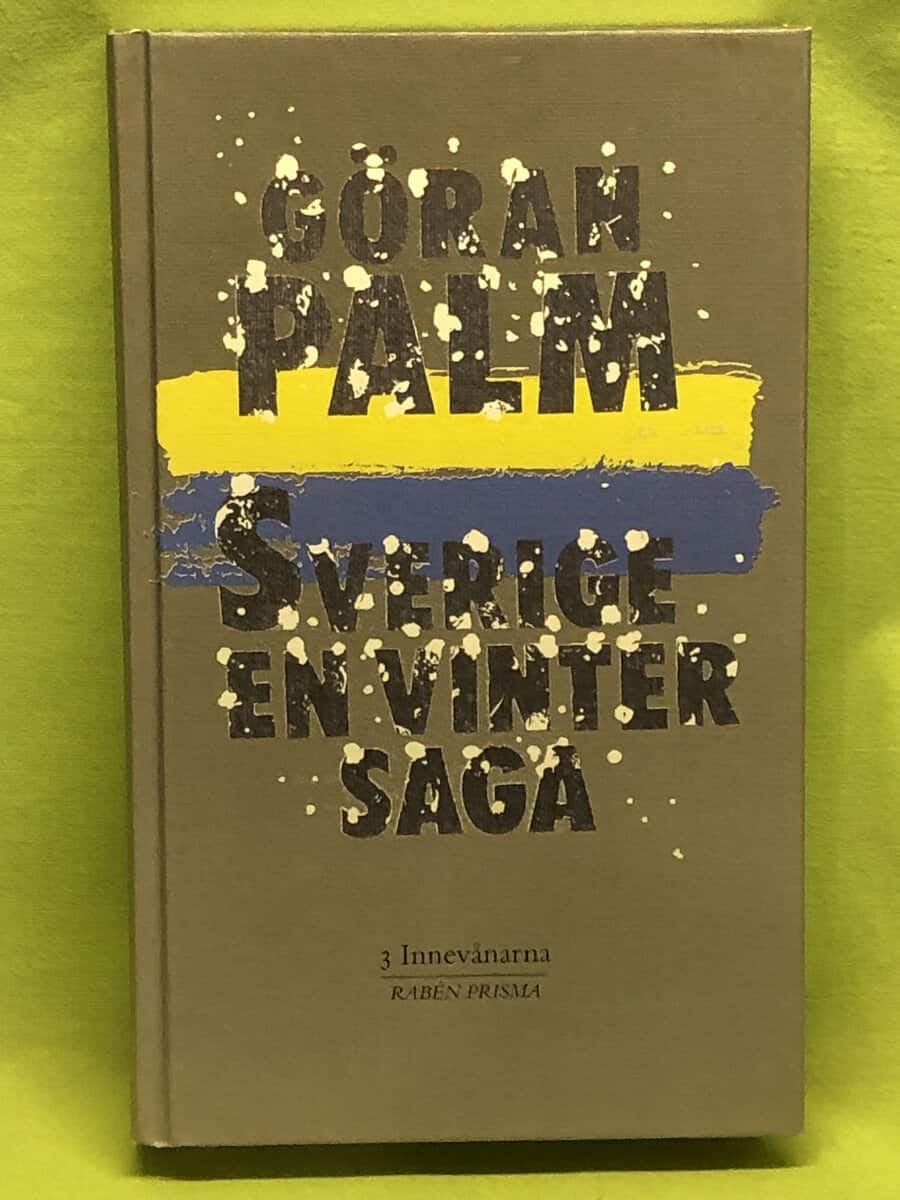 Göran Palm : Sverige, en vintersaga - Del 3 Innevånarna