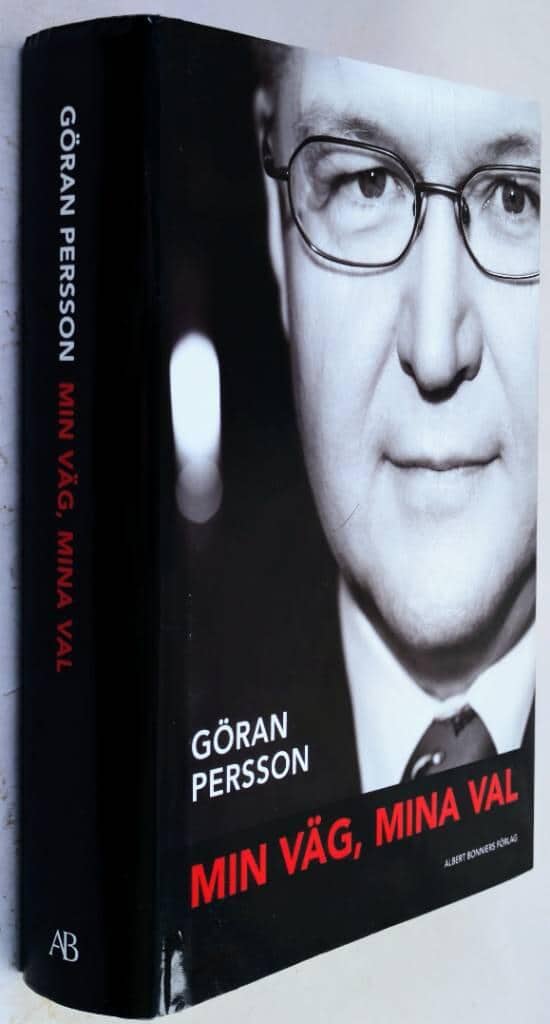 Göran Persson : Min väg, mina val