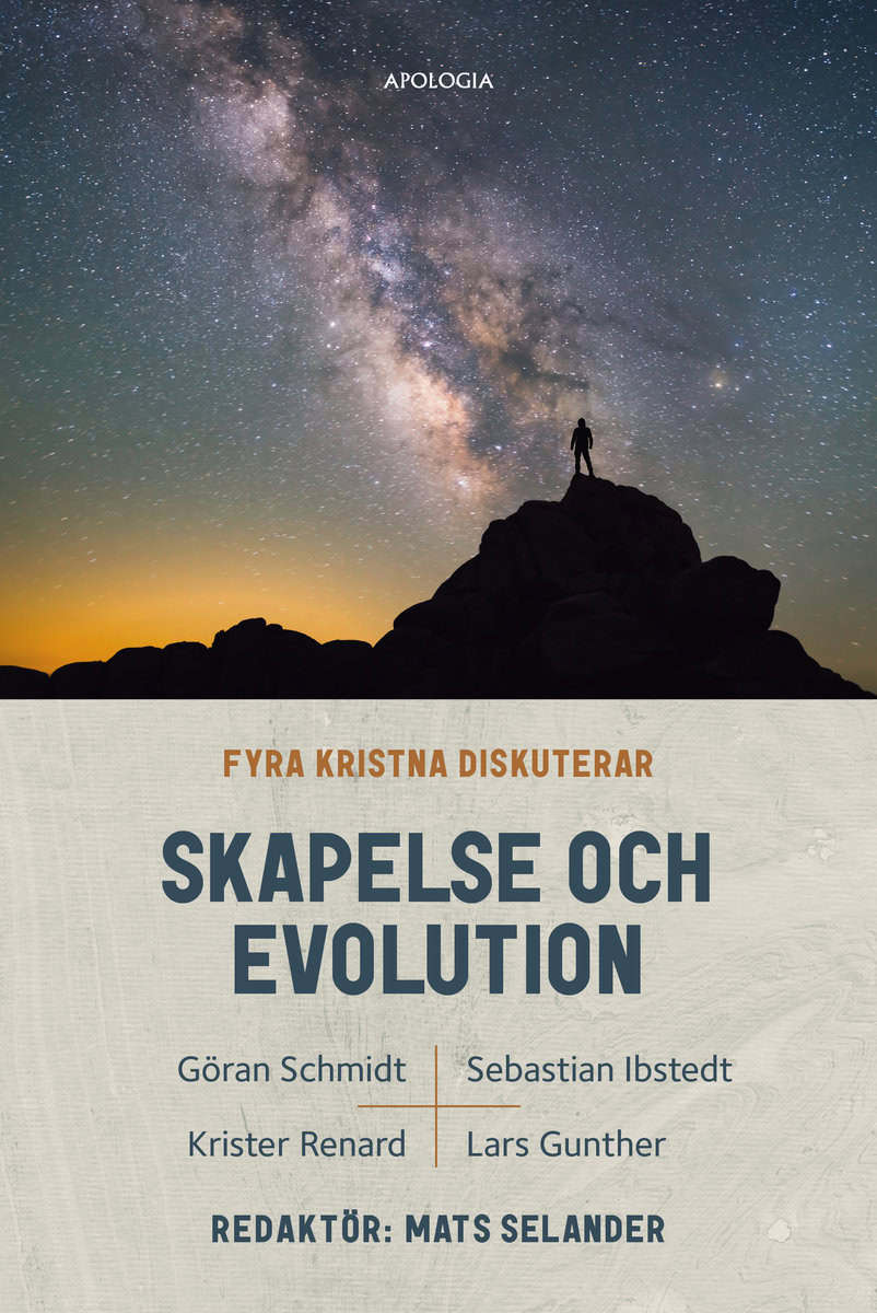 Schmidt, Göran ; Renard, Krister ; Ibstedt, Sebastian ; Gunther, Lars : Fyra kristna diskuterar skapelse och evolution