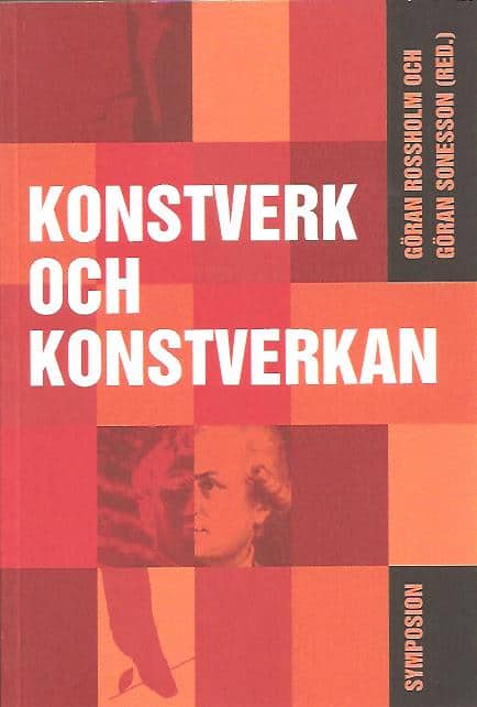 Göran Rossholm : Konstverk och konstverkan