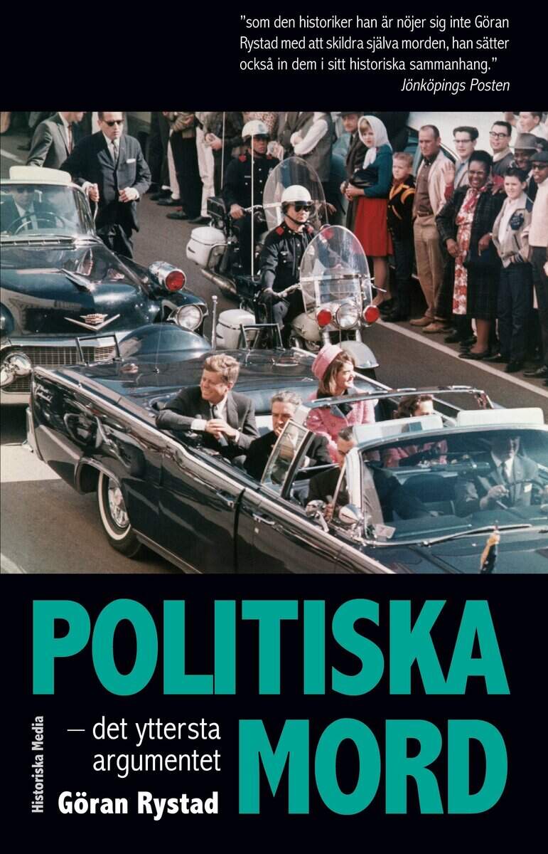 Göran Rystad : Politiska mord : det yttersta argumentet