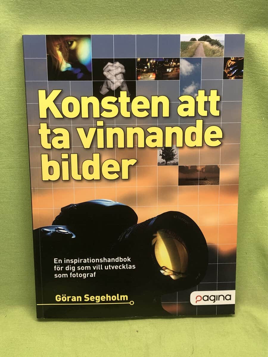 Göran Segeholm : Konsten att ta vinnande bilder