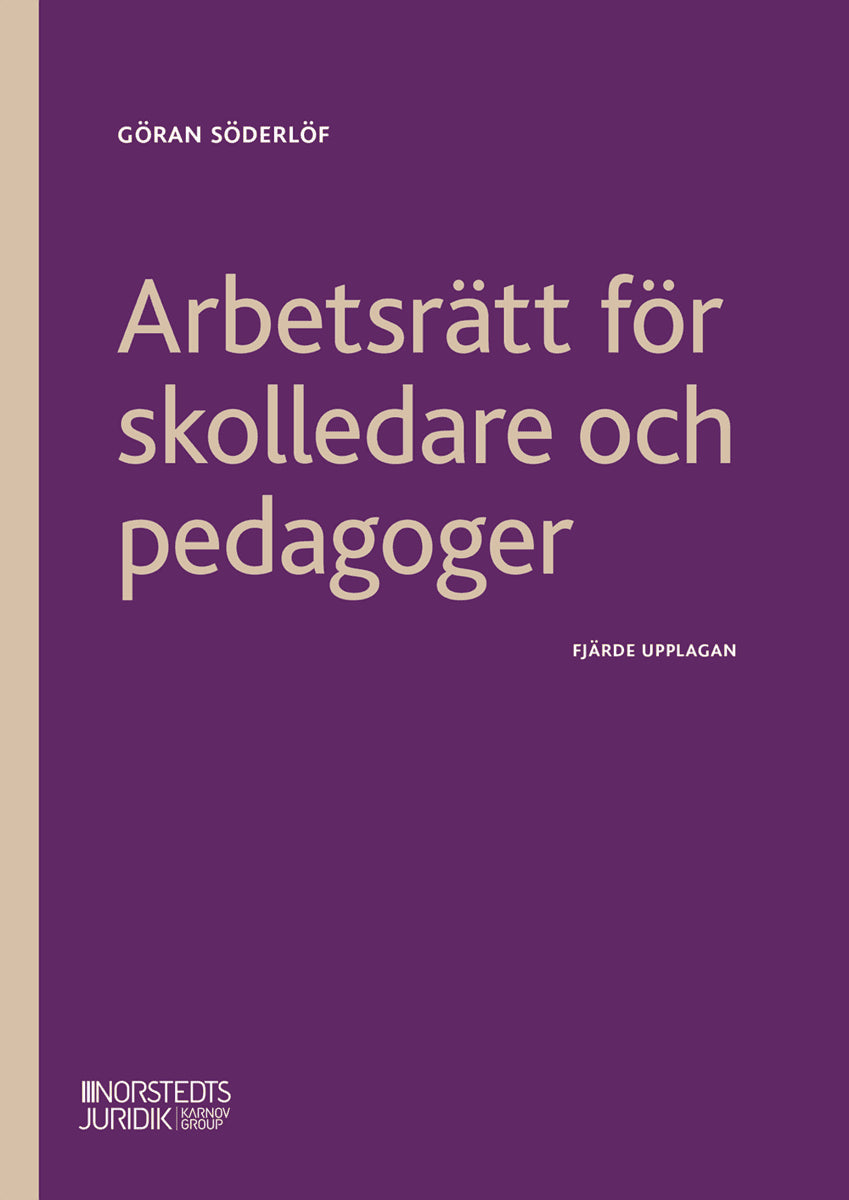 Göran Söderlöf : Arbetsrätt för skolledare och pedagoger