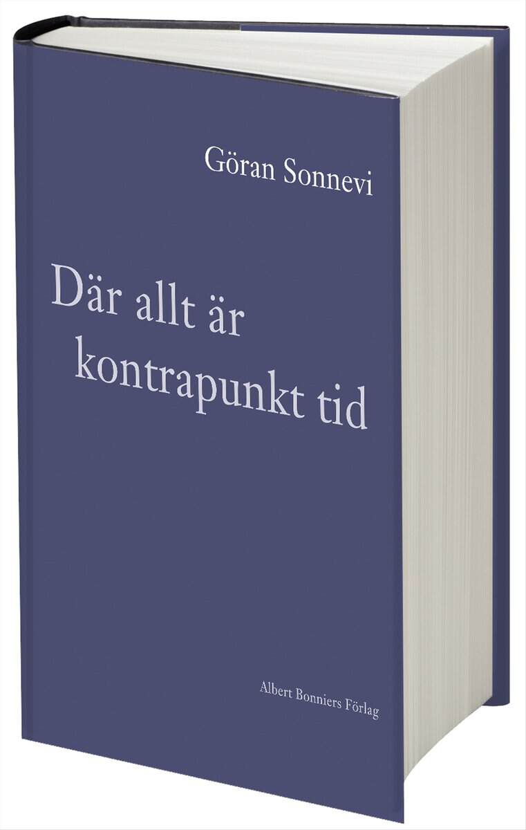 Göran Sonnevi : Där allt är kontrapunkt tid