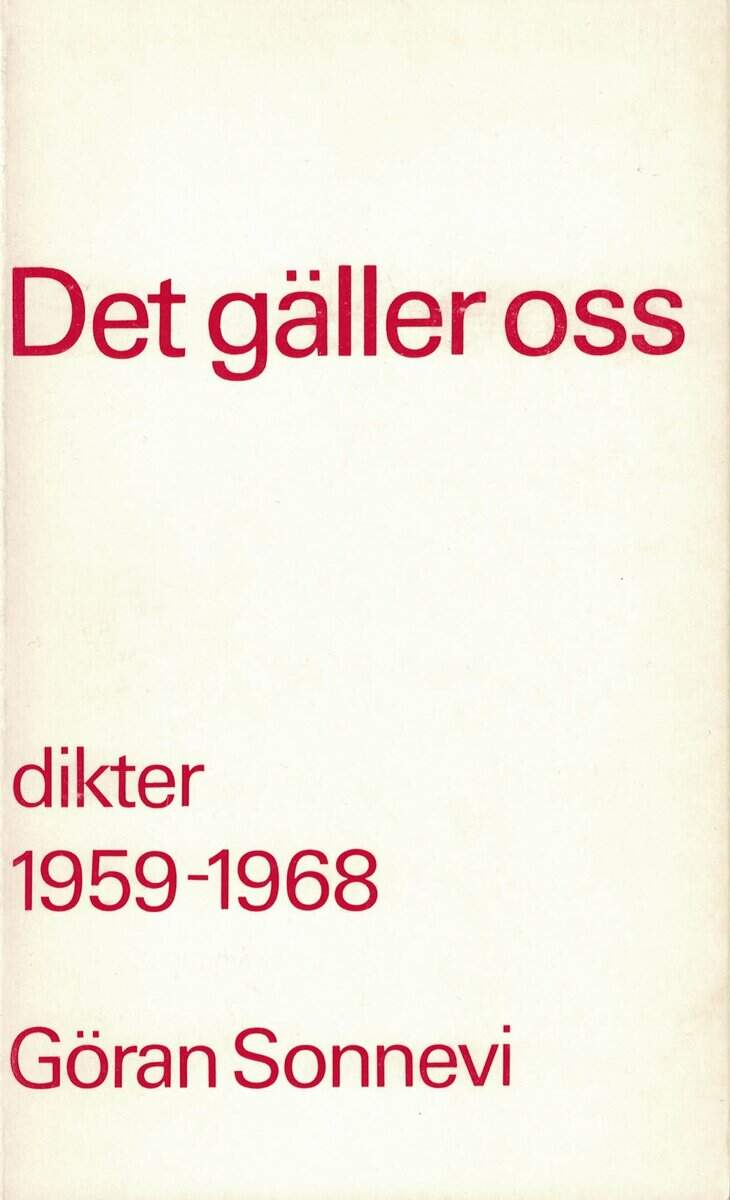 Göran Sonnevi : Det gäller oss