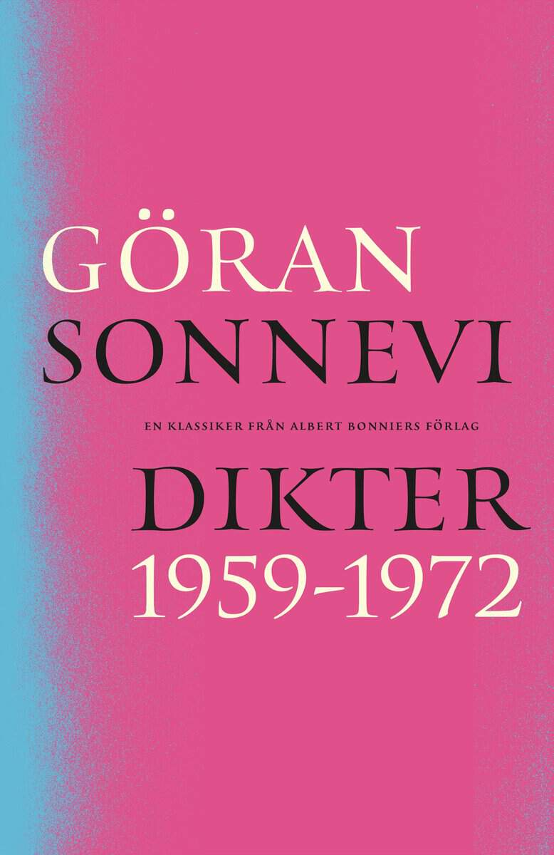 Göran Sonnevi : Dikter 1959-1972