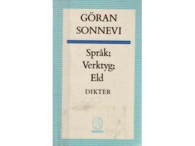 Göran Sonnevi : Språk; Verktyg; Eld. Dikter