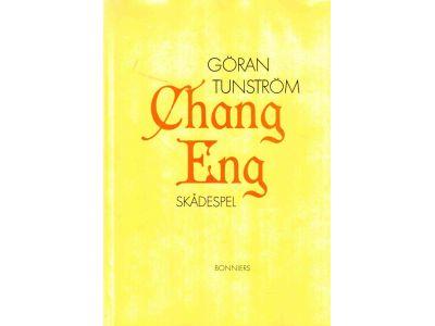 Göran Tunström : Chang Eng. Ett skådespel