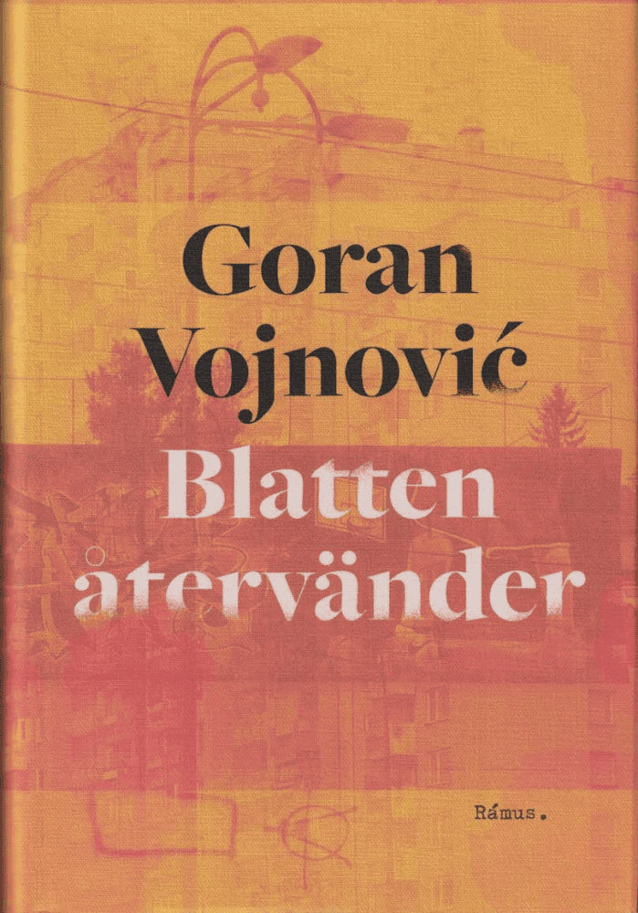 Goran Vojnović : Blatten återvänder