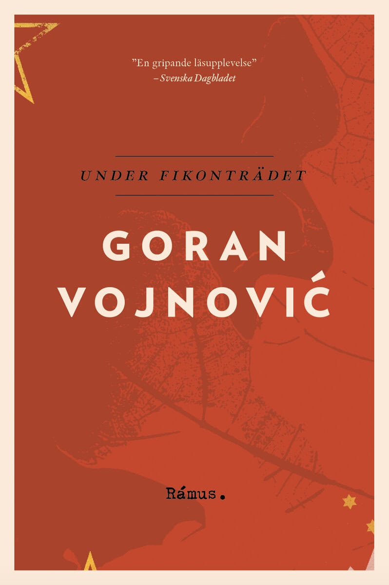 Goran Vojnovic : Under fikonträdet