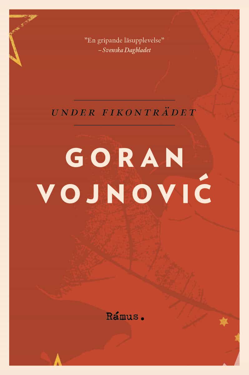 Goran Vojnovic : Under fikonträdet