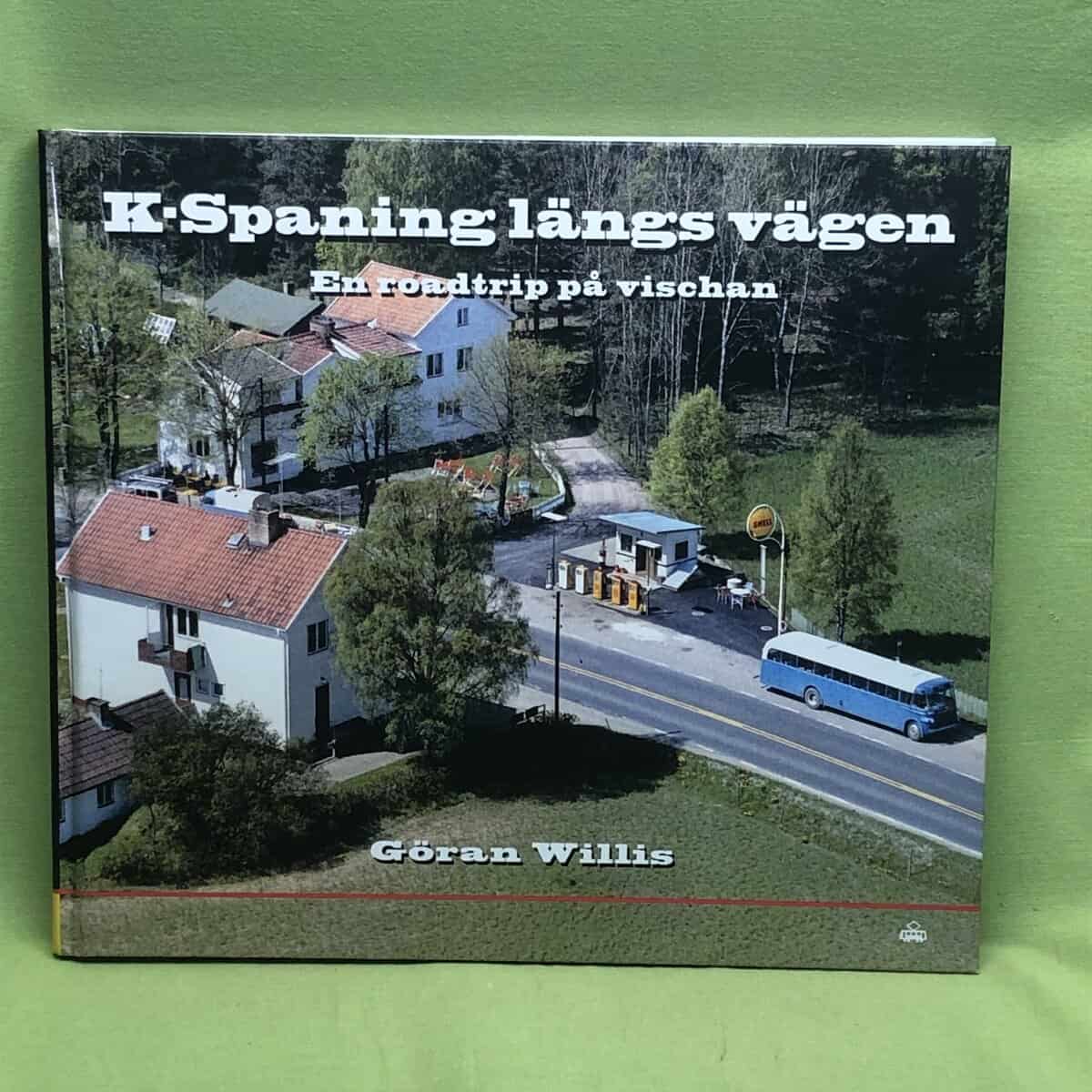 Göran Willis : K-spaning längs vägen