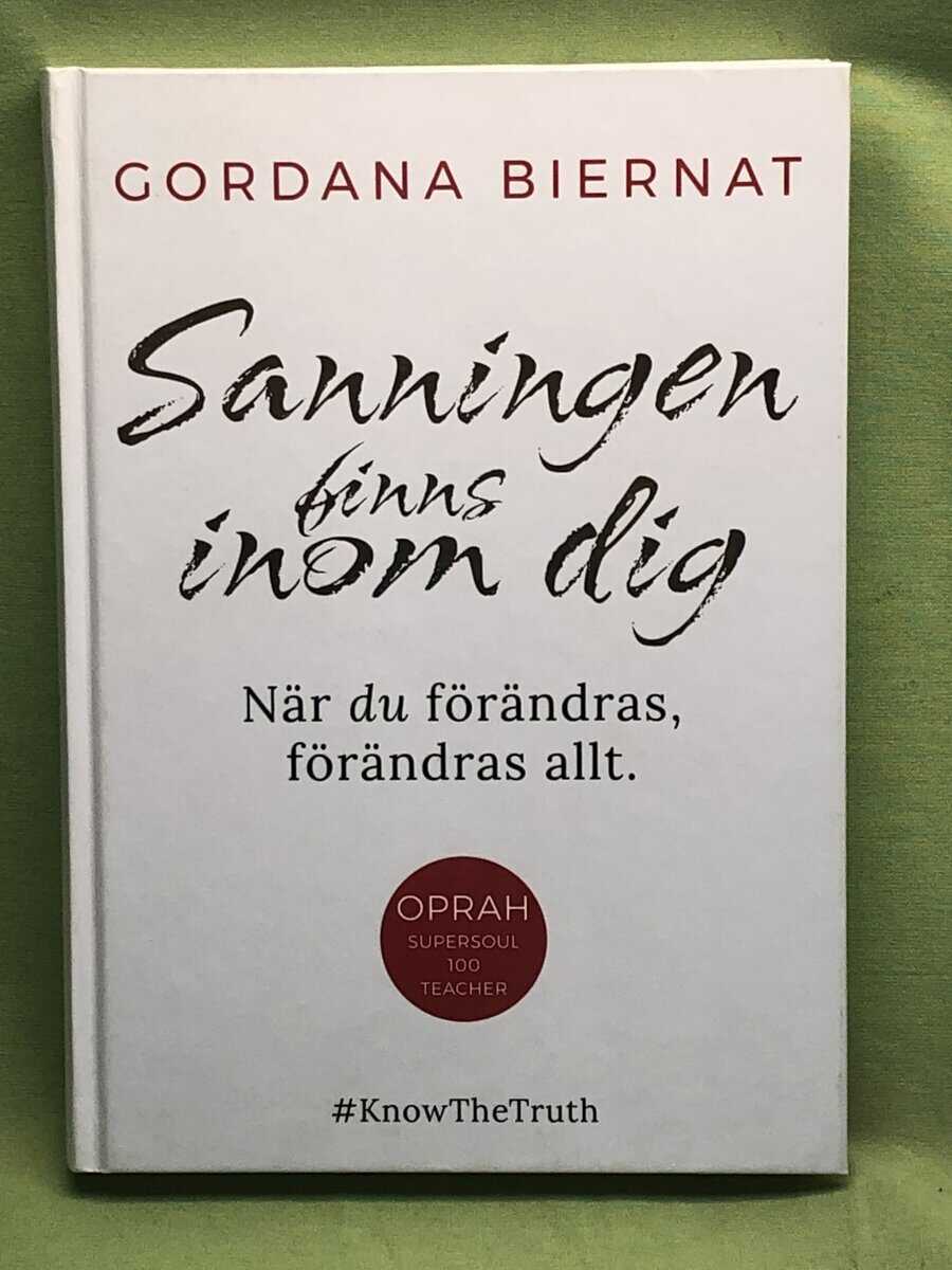 Gordana Biernat : Sanningen finns inom dig